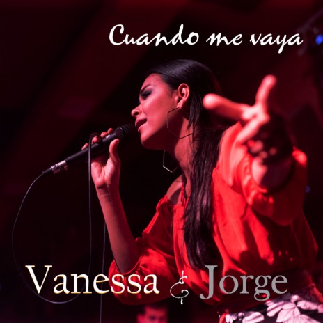 Cuando me vaya ft. Vanesa Manzano | Boomplay Music