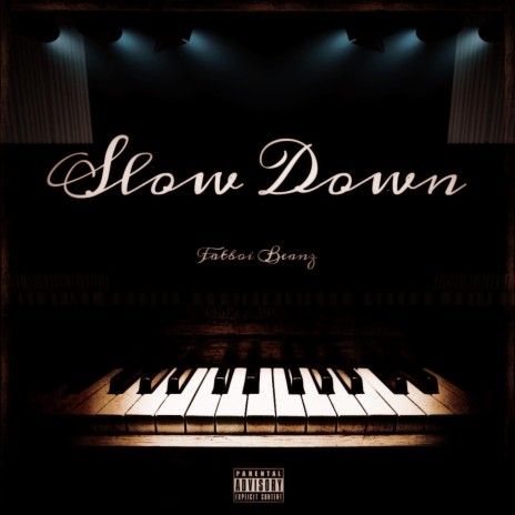 Slow Down | Boomplay Music