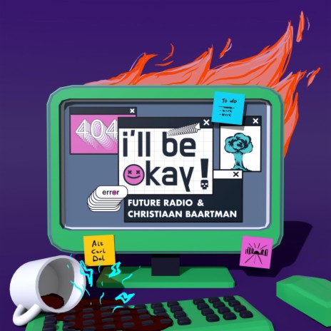 I'll Be Okay! ft. Christiaan Baartman