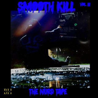 Smooth Kill Vol.3 The NurD Tape