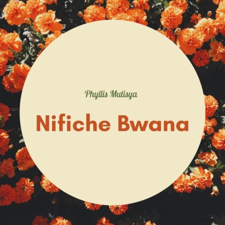 Nifiche Bwana | Boomplay Music