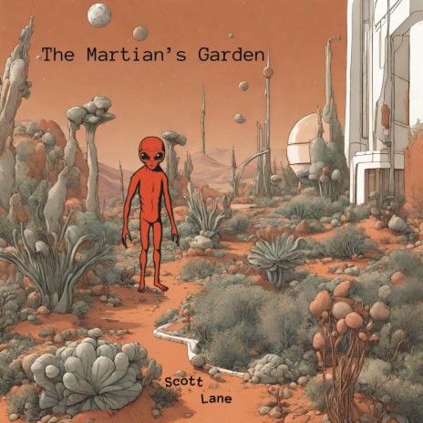 The Martian's Garden | Boomplay Music