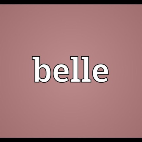 My Belle (Radio Edit) | Boomplay Music