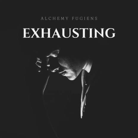 Exhausting | Boomplay Music