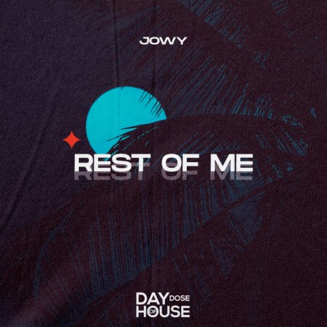 Rest Of Me | Boomplay Music