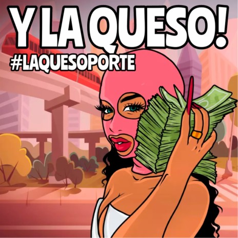 Y La Queso! #laquesoporte | Boomplay Music