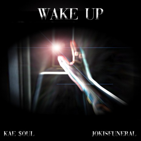 Wake Up ft. Jokisfuneral | Boomplay Music