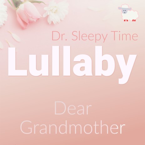 Dear Grandmother (Music Box Lullaby) | Boomplay Music