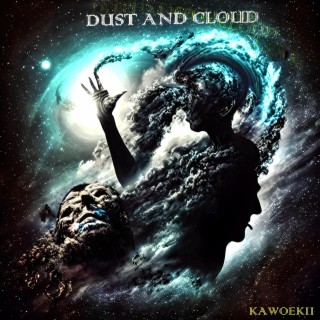 DUST AND CLOUD