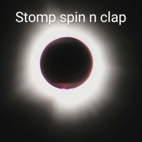 Stomp spin n clap | Boomplay Music