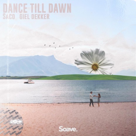 Dance Till Dawn ft. Giel Dekker