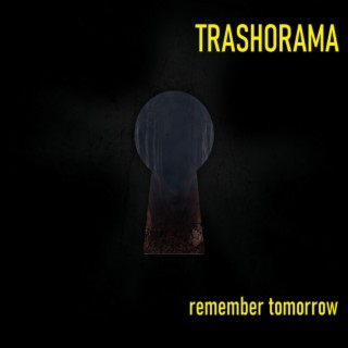 Remember tomorrow