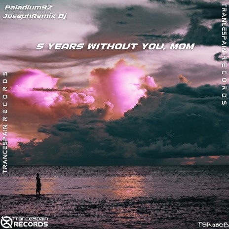 5th Year Without You, Mom ft. Paladium92