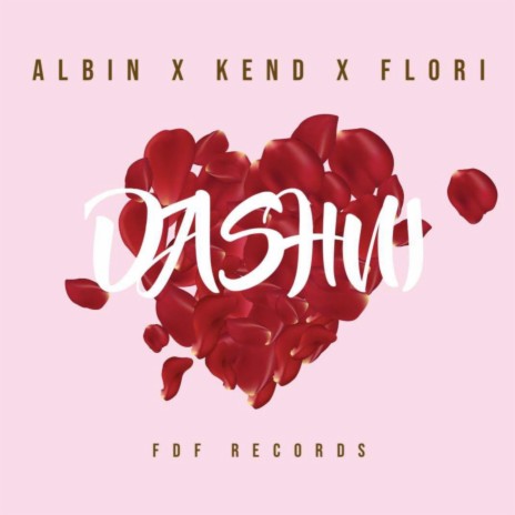 Dashni ft. Flori & Kend | Boomplay Music