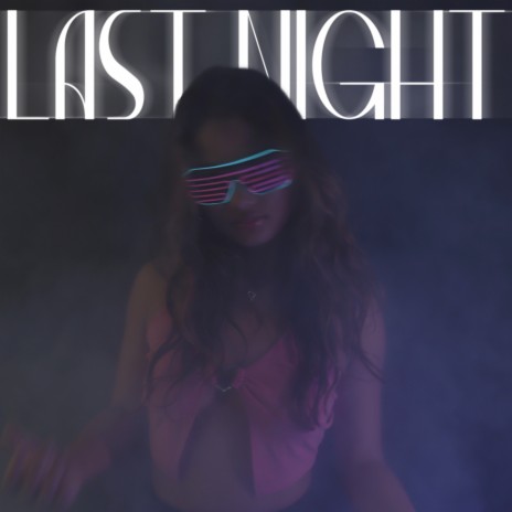 Last Night ft. Desren | Boomplay Music