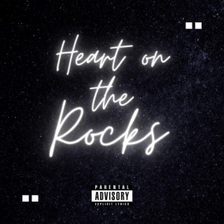 Heart On The Rocks lyrics | Boomplay Music