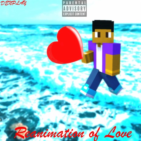 Reanimation of Love | Boomplay Music
