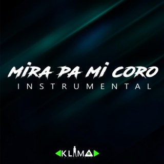 Mira Pa Mi Coro