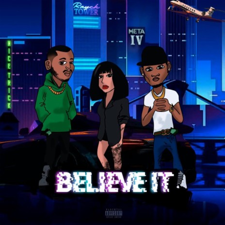 Believe it ft. Meta IV & Rae | Boomplay Music