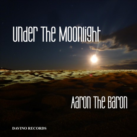 Under the Moonlight | Boomplay Music