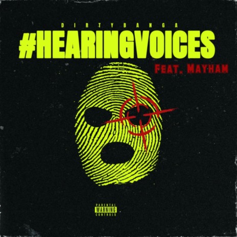 Hearing Voices ft. Mayham