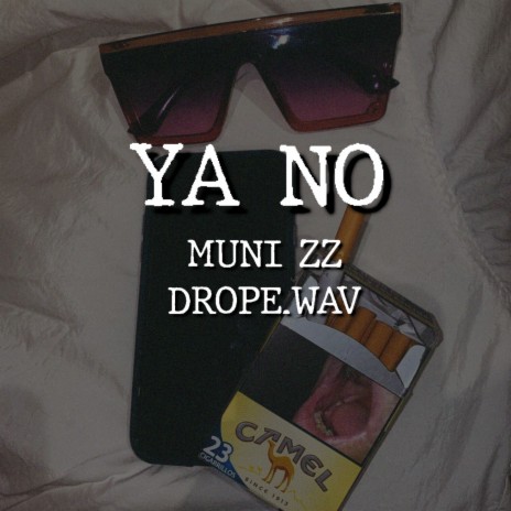 Ya No ft. Drope.wav | Boomplay Music