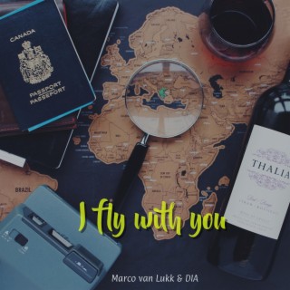 I Fly With You