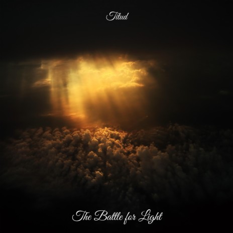 The Battle for Light | Boomplay Music