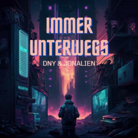 Immer unterwegs ft. JonAlien | Boomplay Music