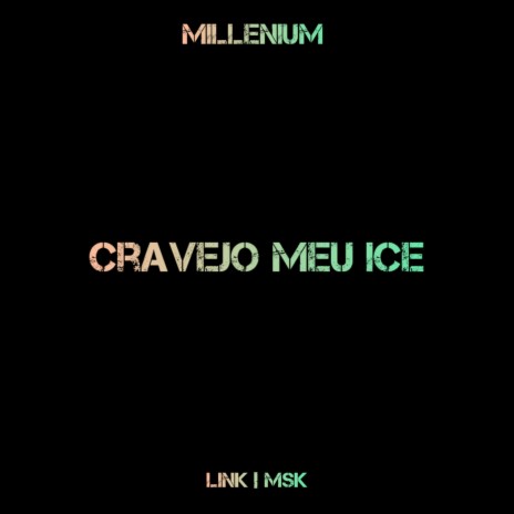 Cravejo Meu Ice ft. Link | Boomplay Music