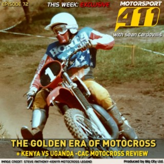 Motorsport 411 - E72 | The Golden Era of Motocross