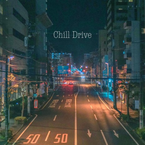 Chill Drive | Boomplay Music