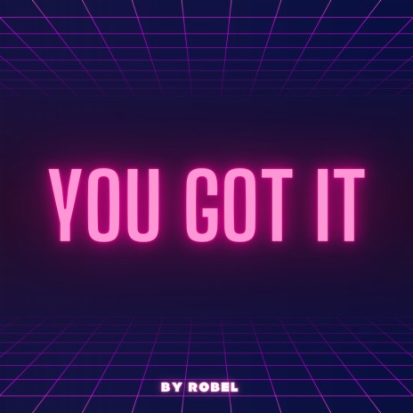 You Got It (Radio Edit) | Boomplay Music