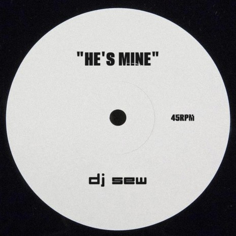 He's Mine | Boomplay Music