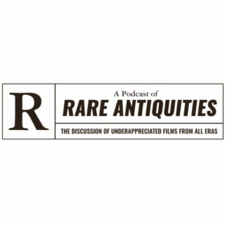 A Podcast of Rare Antiquities - Episode 1 - UHF