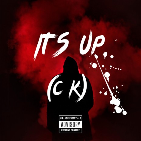 ITS UP (C K) | Boomplay Music