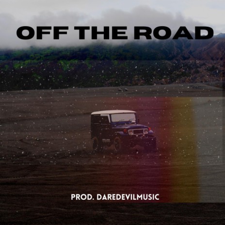 Off the Road (feat. Valor Da Devil) | Boomplay Music