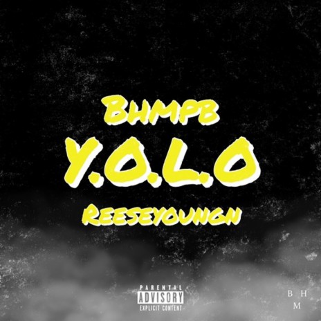 Y.O.L.O ft. Reese youngn | Boomplay Music