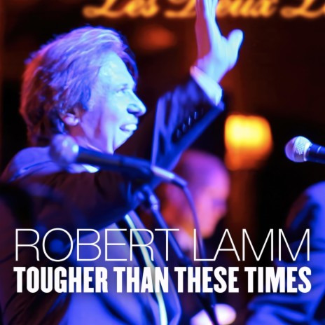 Tougher Than These Times | Boomplay Music