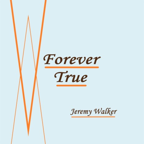 Forever True | Boomplay Music