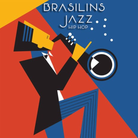 Brasilins Jazz Hip Hop | Boomplay Music