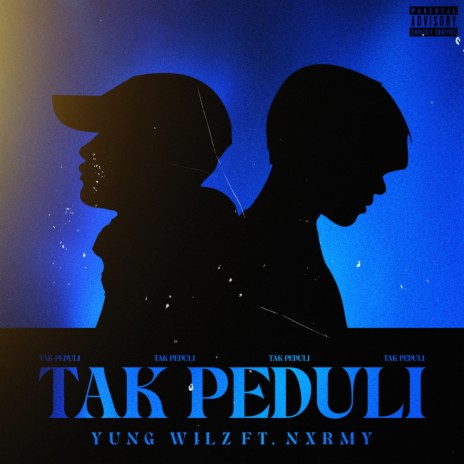 Tak Peduli ft. nxrmy | Boomplay Music