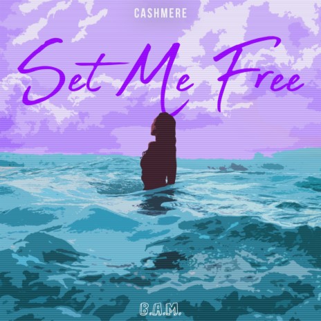 Set Me Free | Boomplay Music