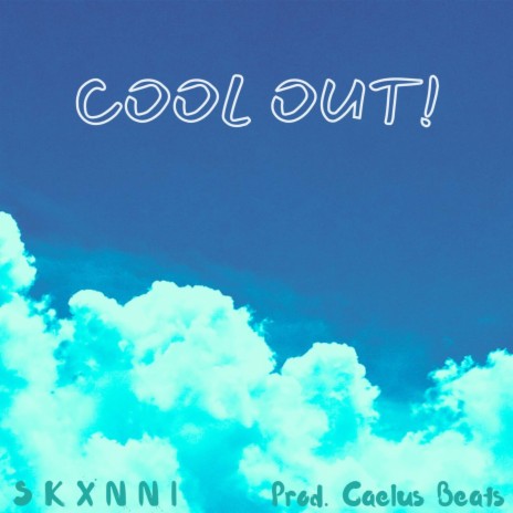 Cool Out | Boomplay Music