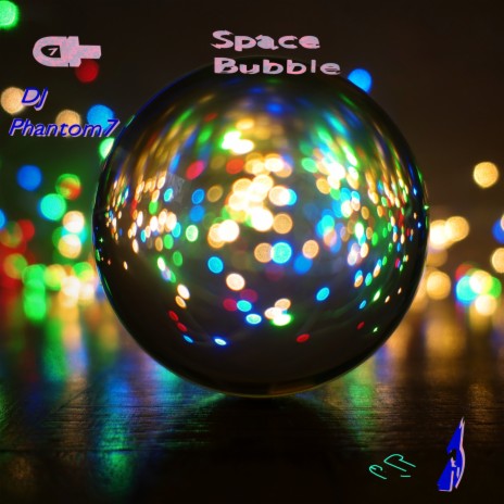 Space Bubble | Boomplay Music