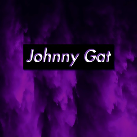 Johnny Gat (feat. Xtraction) | Boomplay Music