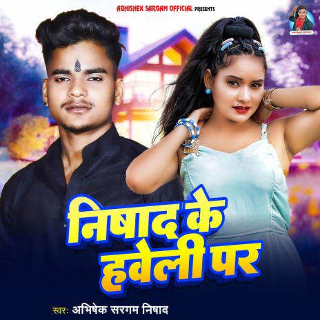 Nishad Ke Haweli Par | Boomplay Music