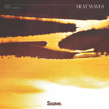 Heat Waves (feat. Jonah Baker) | Boomplay Music