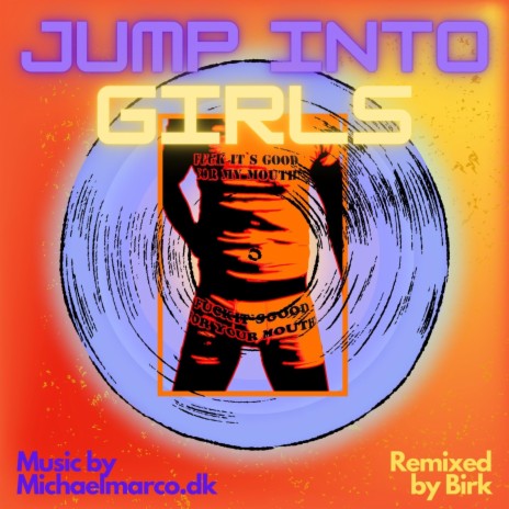 JUMP INTO GIRLS ft. BIRK | Boomplay Music