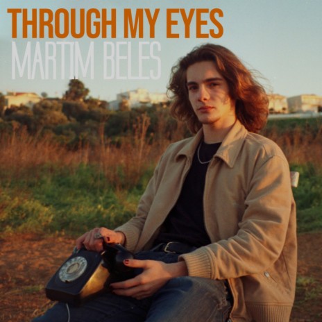 Through My Eyes | Boomplay Music